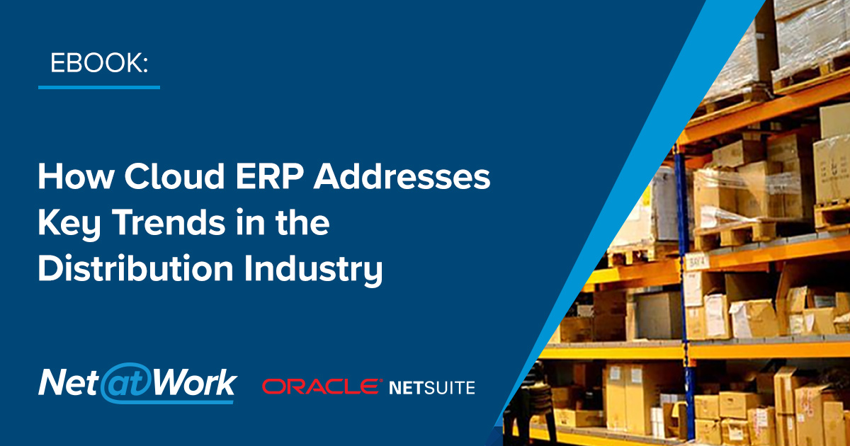 How Cloud ERP Addresses Key Trends In The Distribution Industry NetSuite