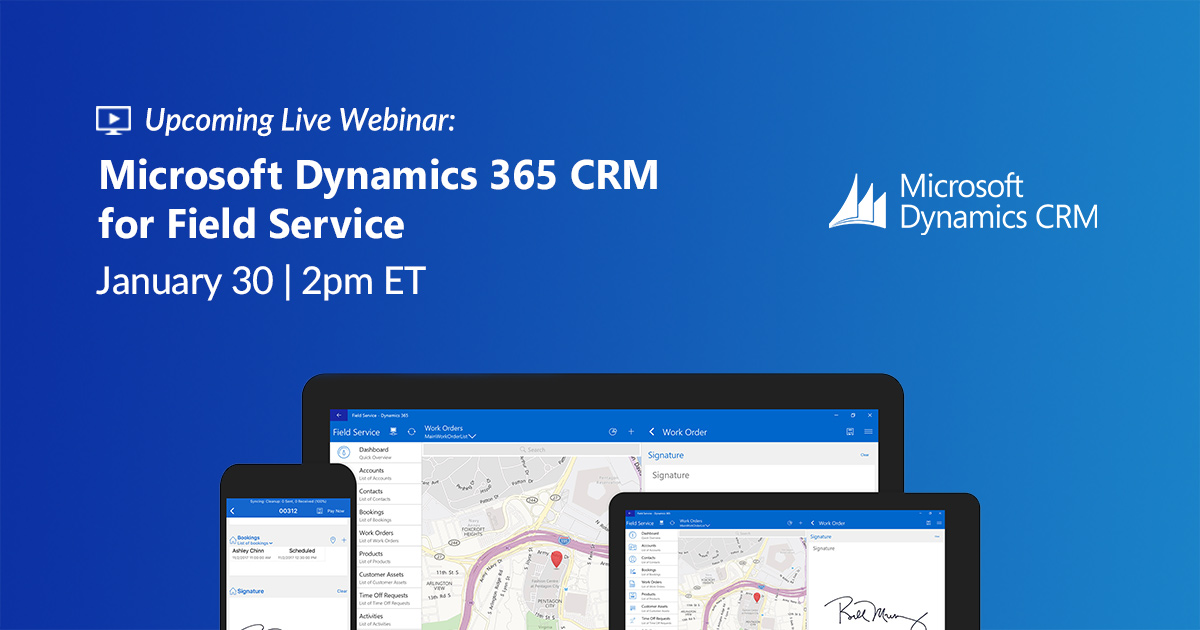 Live Webinar Microsoft Dynamics Crm For Field Service