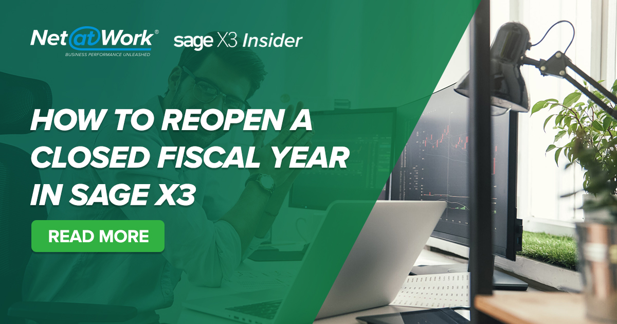 Sage X3 Tips How to Reopen a Closed Fiscal Year in Sage X3 ERP