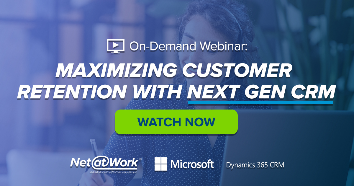 MS Dynamics 365 CRM - Maximizing Customer Retention With Next Gen CRM