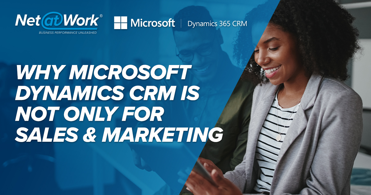 Why Microsoft Dynamics Crm Is Not Only For Sales & Marketing